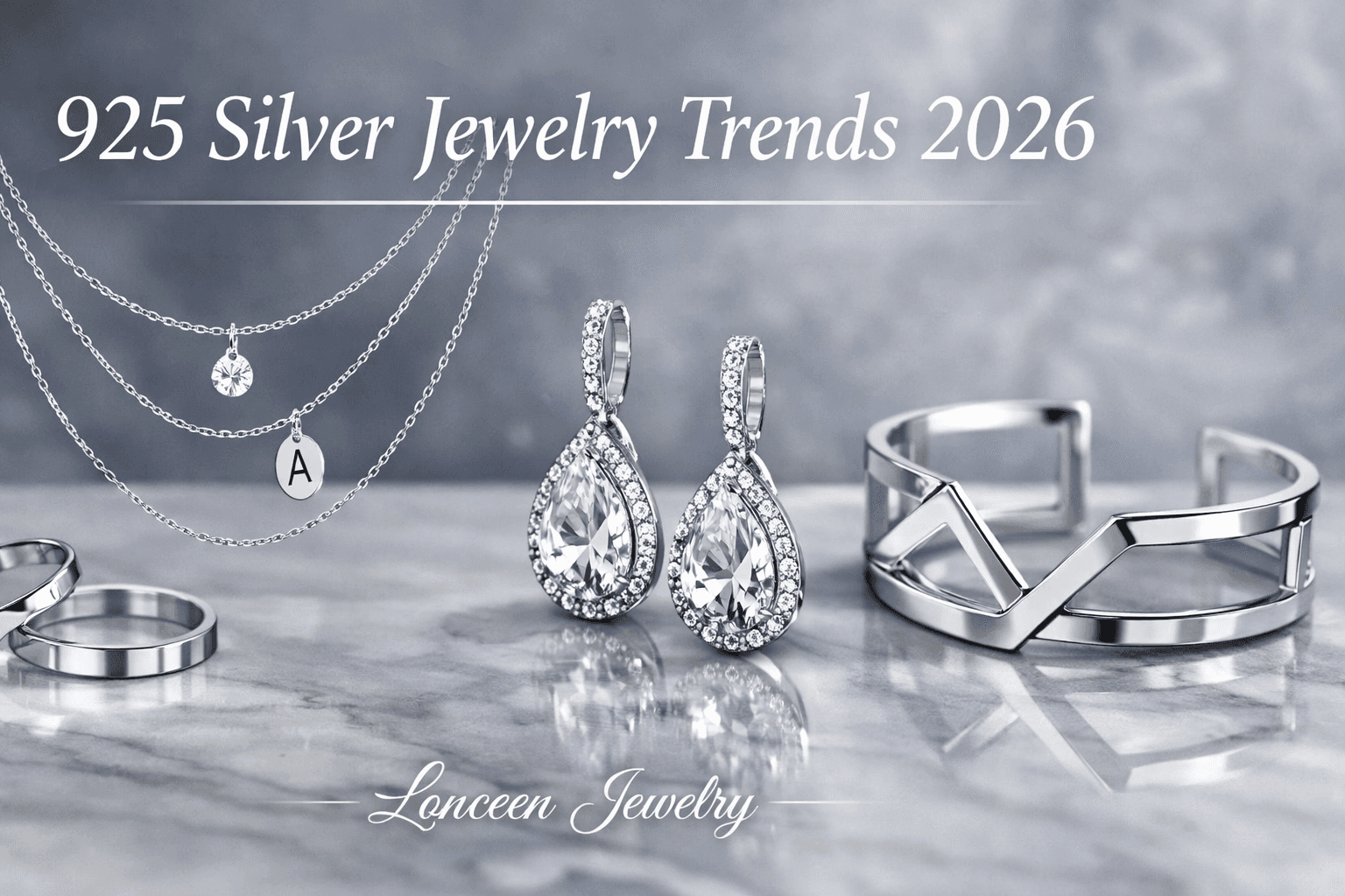 The Ultimate 2026 Guide to 925 Silver Jewelry Trends — Lonceen Jewelry